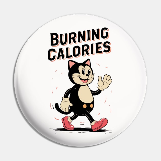 Cat Burning Calories Pin by Custom Prints HD