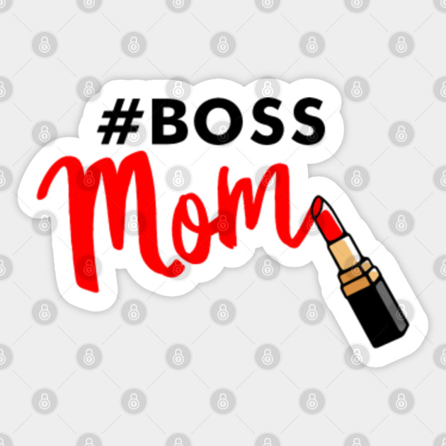Boss Mom Boss Mom Sticker Teepublic