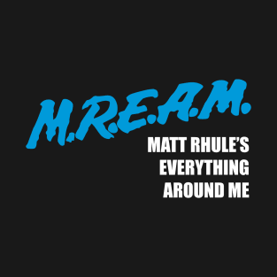 Matt Rhule's Everything Around Me (Carolina) T-Shirt