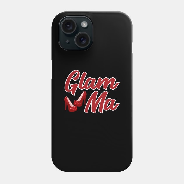 Grandma Glamma Gift Glam Ma Gift Phone Case by Tracy