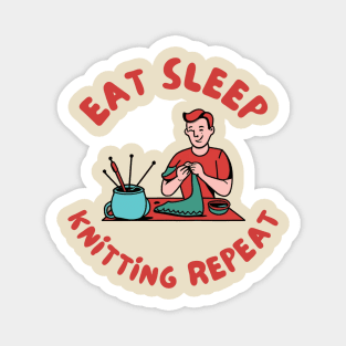 Eat sleep knitting repeat Magnet