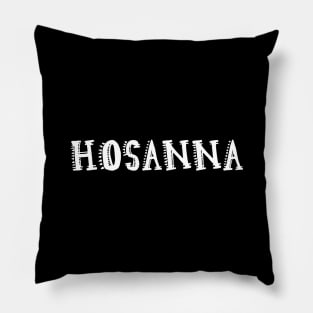 Hosanna Pillow