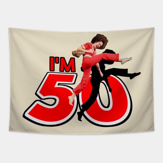 Im 50 t-shirt Tapestry by Sons'tore