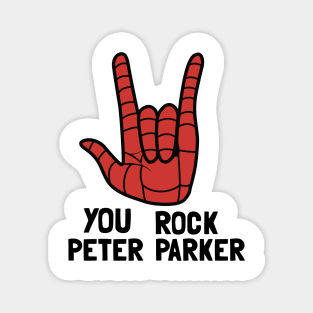 You Rock Peter Parker Magnet