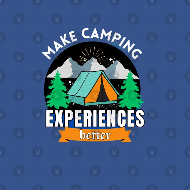 Make Camping Experiences Better by Teesquares