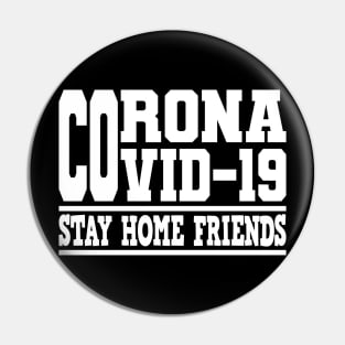 Fight Corona Covid-19 World Tour Virus Quarantine Stay together Pin