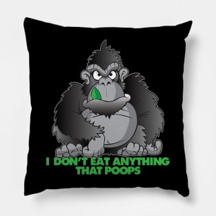 Vegan Gorilla Don't Eat Anything That Poops Funny Pillow