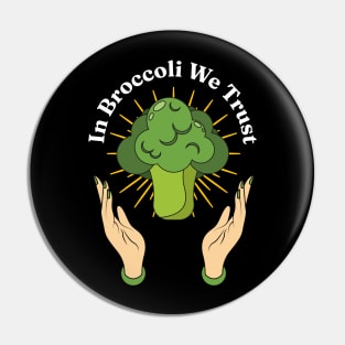 In Broccoli We Trust - Brassica oleracea var. italica Lovers Pin