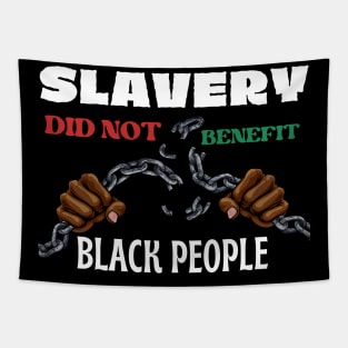 Slavery Did Not Benefit Black People Tapestry