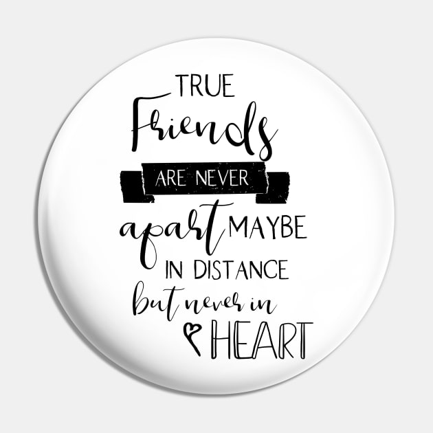 friendship quote true friends are never apart typography minimal Pin by kristinedesigns