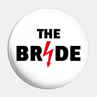 The Bride Flash (Hen Night / Bachelorette Party / 2C / POS) Pin