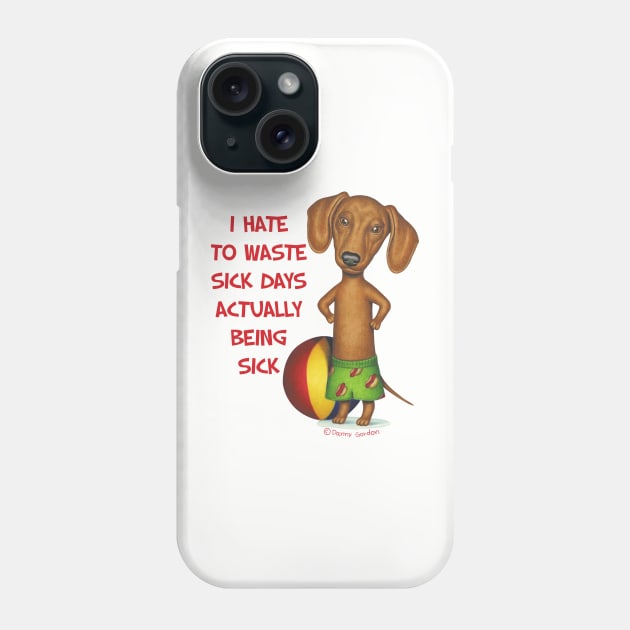 Funny cute Doxie Dachshund shirt beach fun mom and dad gift Phone Case by Danny Gordon Art