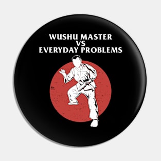 Wushu master vs every problems Pin