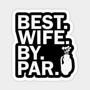 Best Wife By Par Magnet