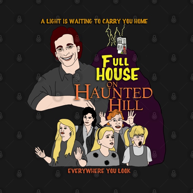 Full House on Haunted Hill by thecompassrose