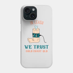 In leash we trust - Funny surfing Phone Case