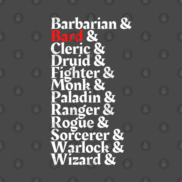 I'm The Bard - D&D Class Print T-Shirt T-Shirt by DungeonDesigns