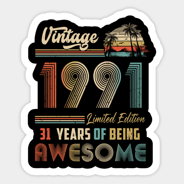 Vintage 1991 31st Birthday Men Women 31 Years Old - Proud Mom Lgbt - Sticker | TeePublic Vintage 1991 31st Birthday Men Women 31 Years Old - Proud Mom Lgbt - Sticker | TeePublic