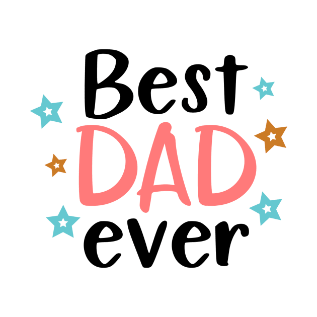 Best Dad Ever by marktwain7