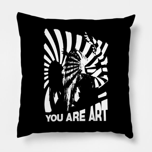 You are ART. Pillow by Spenceless Designz