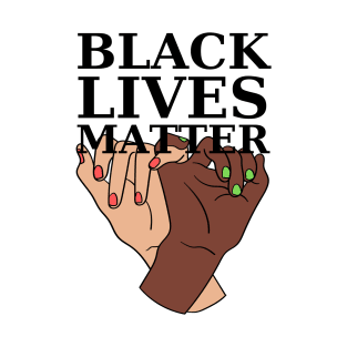 black lives matter T-Shirt