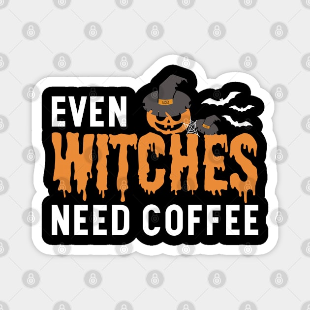 Even Witches Need Coffee Magnet by Blonc