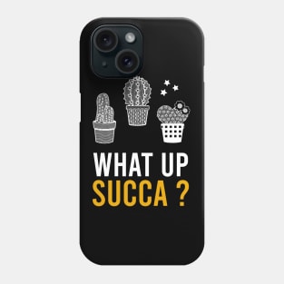 what up succa? Phone Case