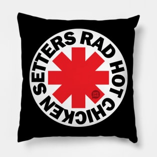 Rad Hot Chicken Setters Pillow