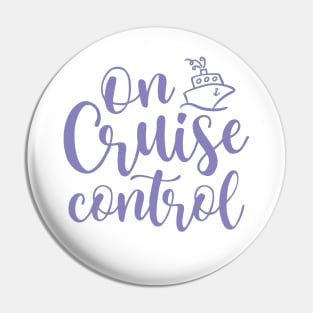 On Cruise Control Beach Vacation Funny Pin