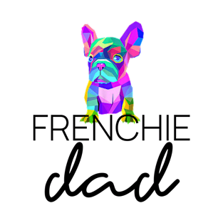 Frenchie Dad Styled Rainbow T-Shirt