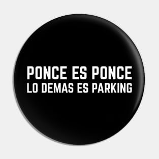 Ponce es Ponce Puerto Rico Puerto Rican Proud Pin