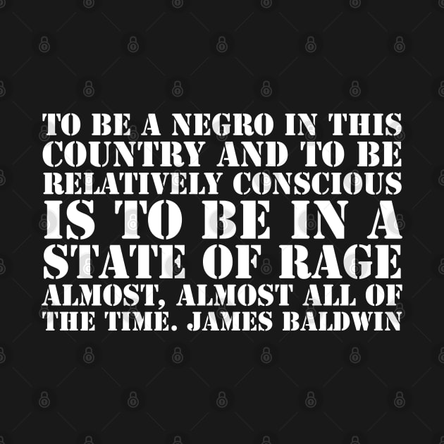 To be a Negro in this country, James Baldwin, Black History by UrbanLifeApparel