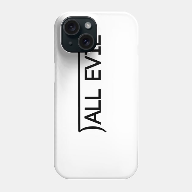 All Evil Phone Case by Venus Complete