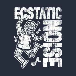 Ecstatic Noise Dancing Robot - 5 T-Shirt