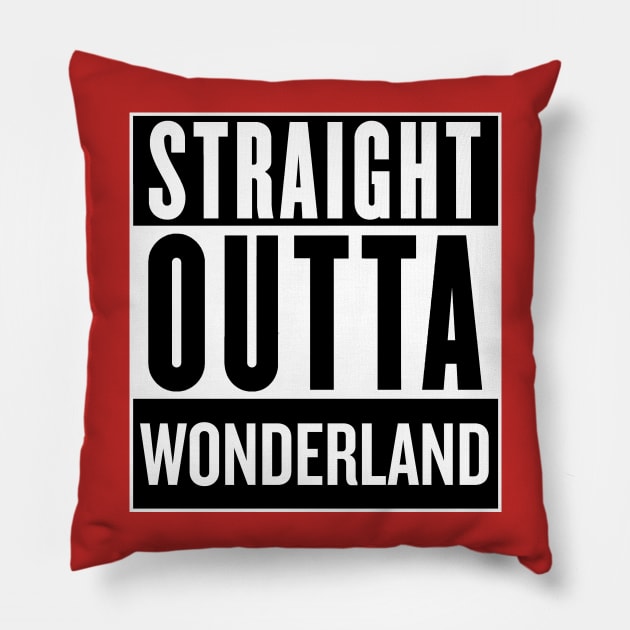Straight Outta Wonderland Pillow by SaverioOste
