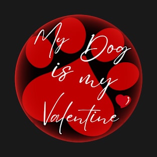 My Dog is my Valentine Red Paw Circle Graphic T-Shirt