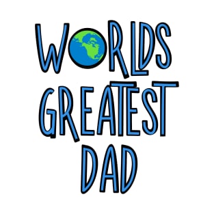 World's Greatest Dad Blue Text T-Shirt