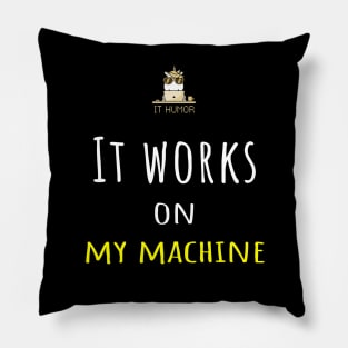 It works on my machine! Pillow