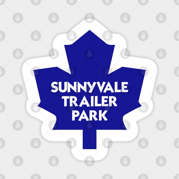 TORONTO TRAILER PARK Magnet by YourLuckyTee