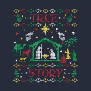 Jesus True Story Christian Manger Nativity Ugly Christmas Sweater Party T-Shirt