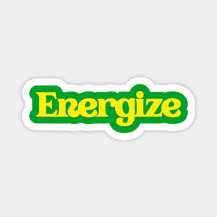 Energize Magnet