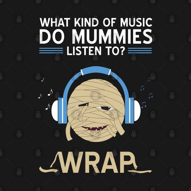 Mummy Music Pun Rap by CrissWild