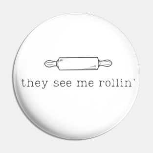 They See Me Rollin' Pin