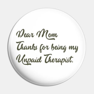 Mom Therapist funny mom Pin