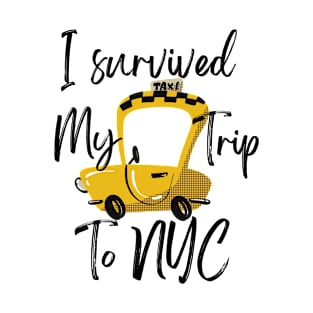 I Survived My Trip To NYC T-Shirt