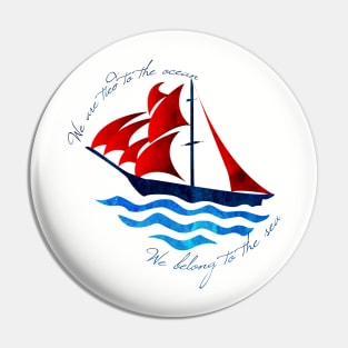 We belong to the sea Pin