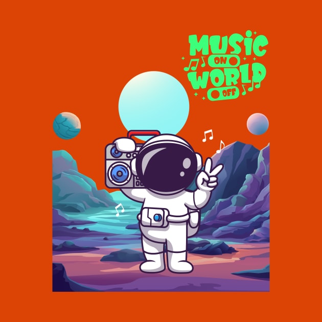 Music on world off by Benjamin Customs