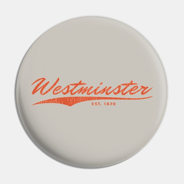 Westminster, California Pin by Sisu Design