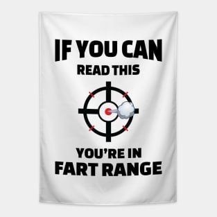 If You Can Read This You're in Fart Range Tapestry