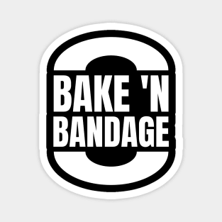 Bake 'n Bandage: The Perfect Gift for a Registered Nurse Who Loves Cooking - Unique Apparel! Magnet